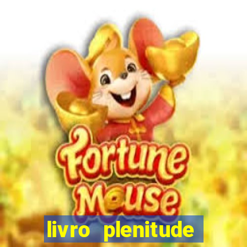 livro plenitude camila vieira pdf grátis