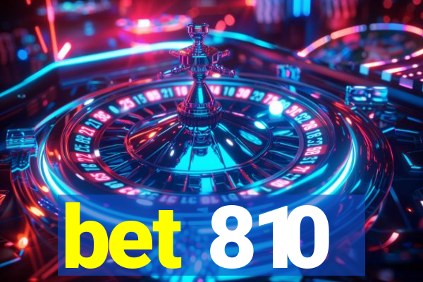 bet 810