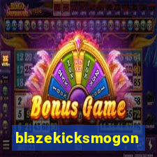 blazekicksmogon