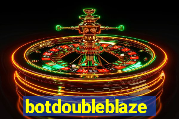 botdoubleblaze