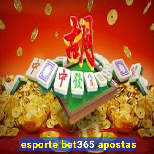 esporte bet365 apostas