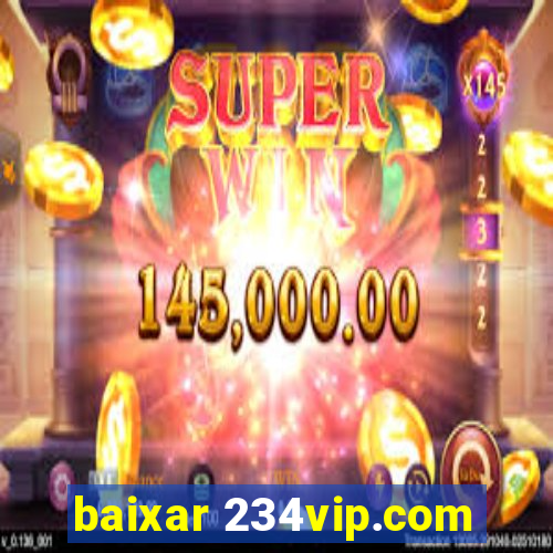 baixar 234vip.com