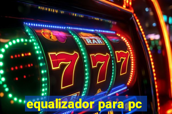 equalizador para pc