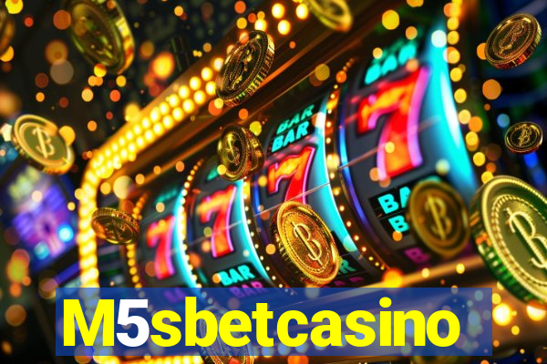 M5sbetcasino