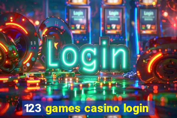 123 games casino login