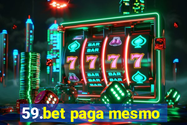 59.bet paga mesmo