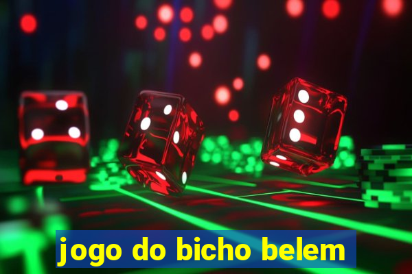 jogo do bicho belem