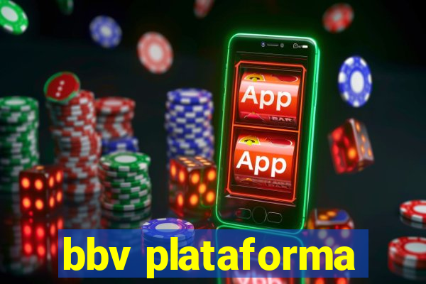 bbv plataforma