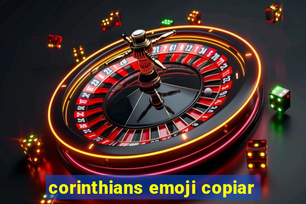 corinthians emoji copiar