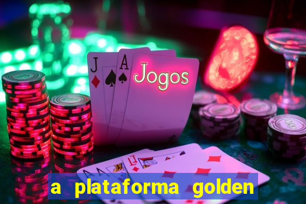 a plataforma golden slots paga mesmo