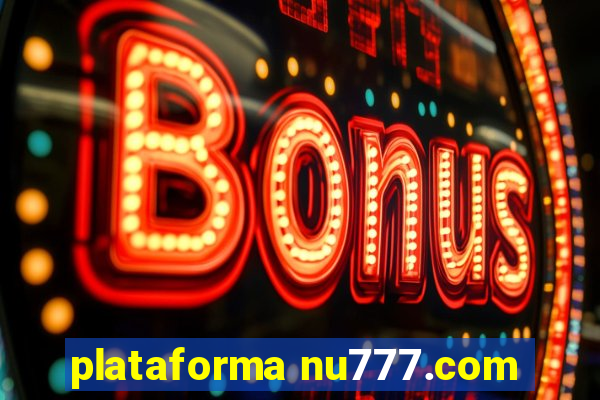 plataforma nu777.com