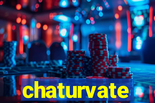 chaturvate