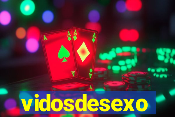 vidosdesexo