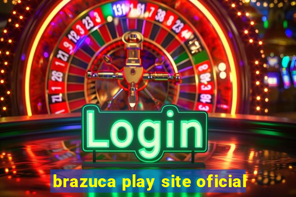 brazuca play site oficial