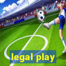 legal play