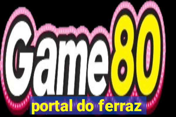 portal do ferraz