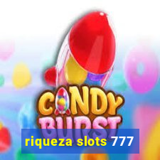 riqueza slots 777