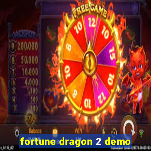 fortune dragon 2 demo