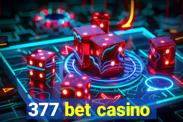 377 bet casino