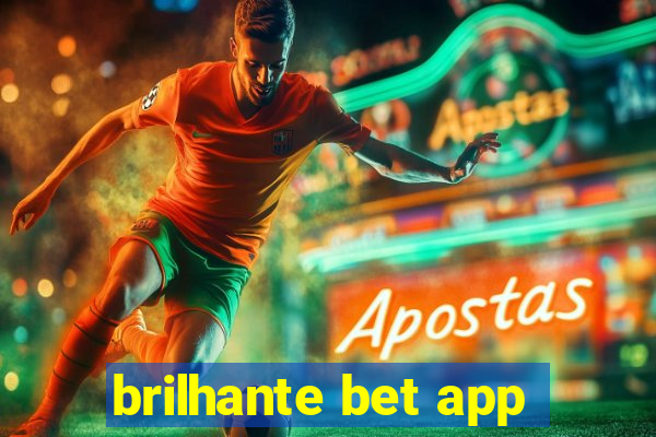 brilhante bet app