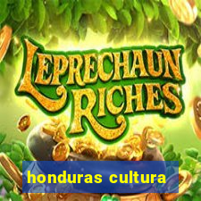 honduras cultura