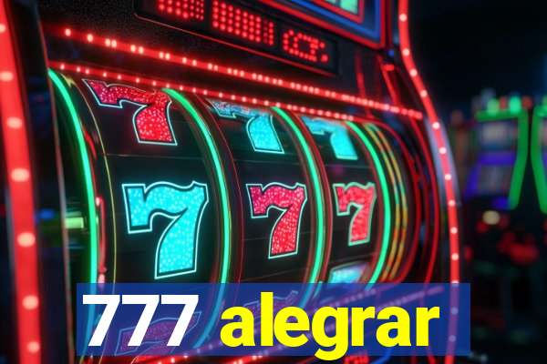 777 alegrar