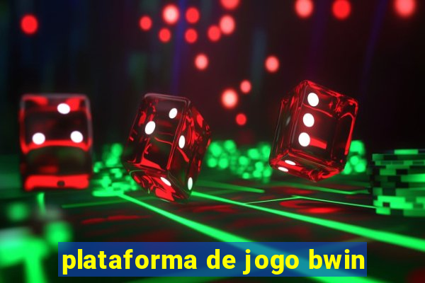 plataforma de jogo bwin