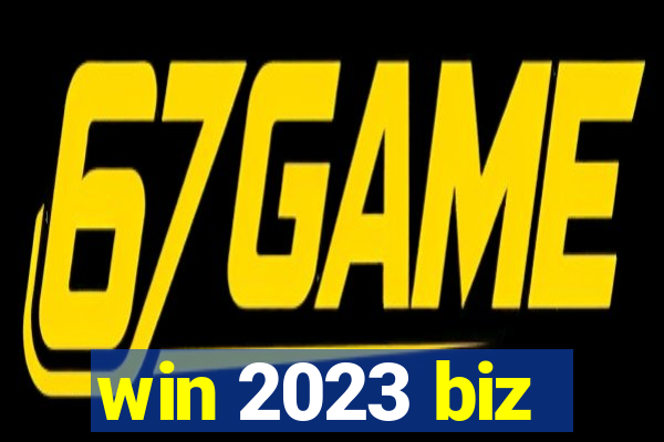 win 2023 biz