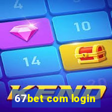 67bet com login