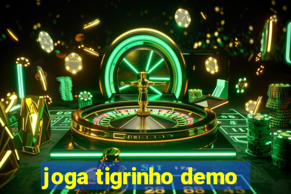 joga tigrinho demo