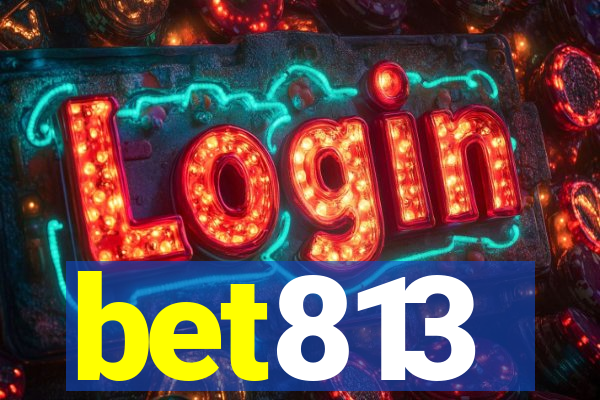 bet813