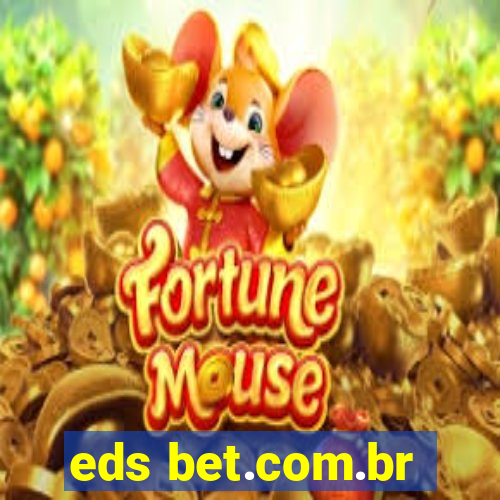 eds bet.com.br