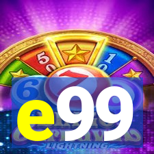 e99