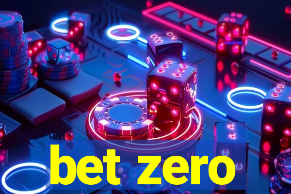 bet zero