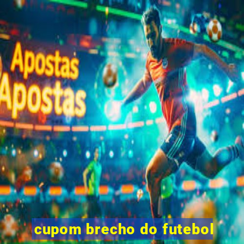 cupom brecho do futebol