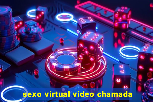 sexo virtual video chamada