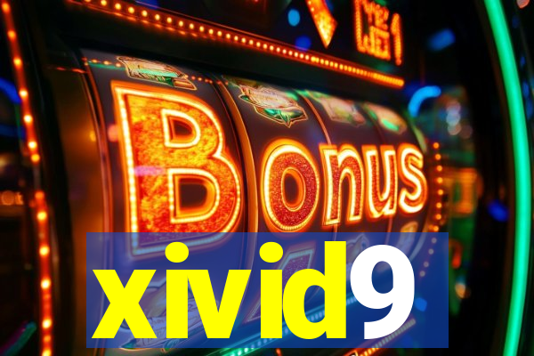 xivid9