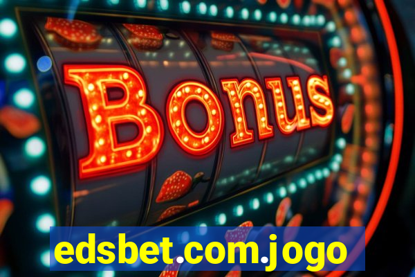 edsbet.com.jogos.app