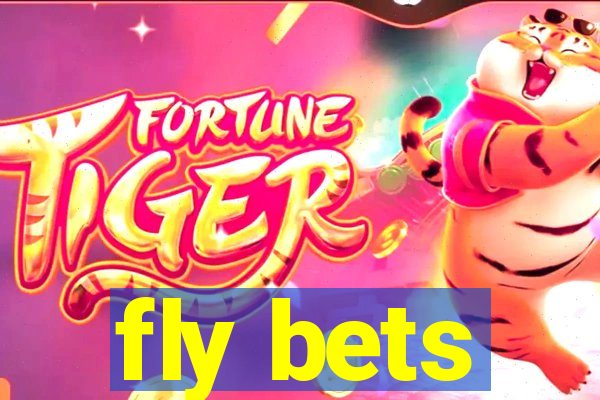 fly bets