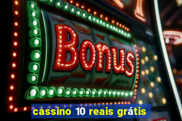 cassino 10 reais grátis