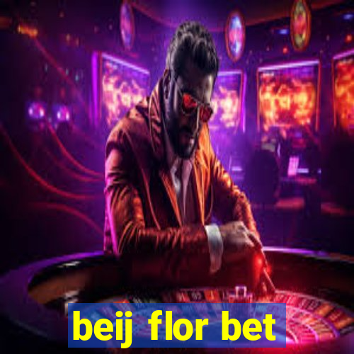 beij flor bet