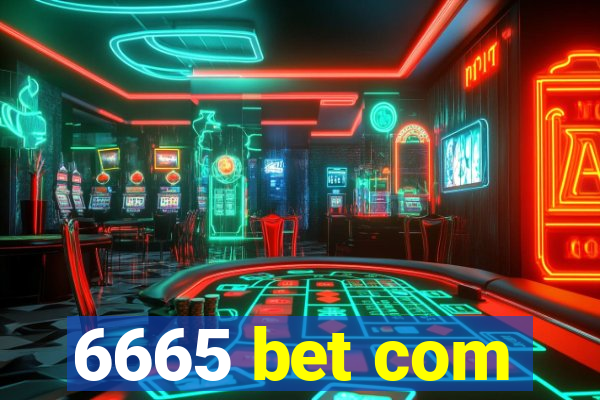 6665 bet com