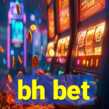 bh bet