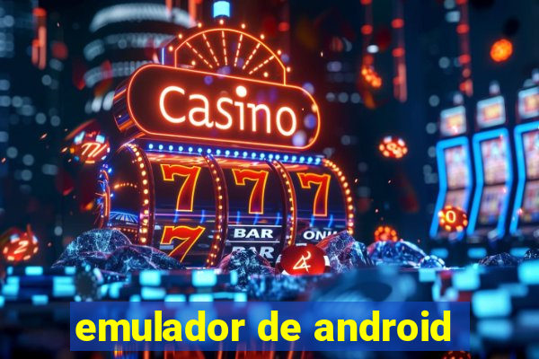 emulador de android