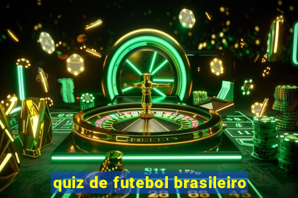 quiz de futebol brasileiro