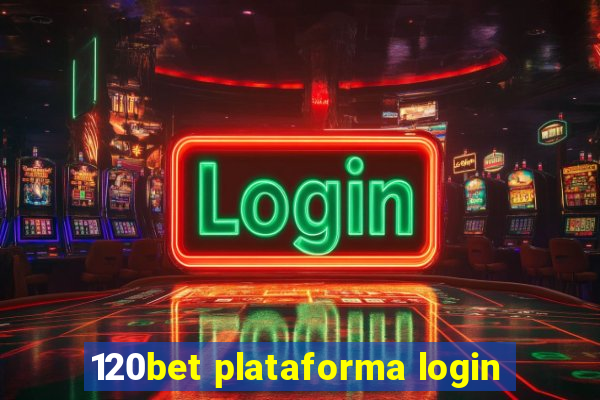 120bet plataforma login