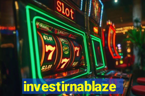 investirnablaze