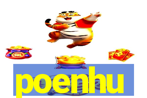 poenhu