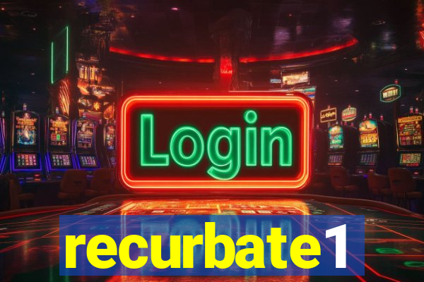 recurbate1