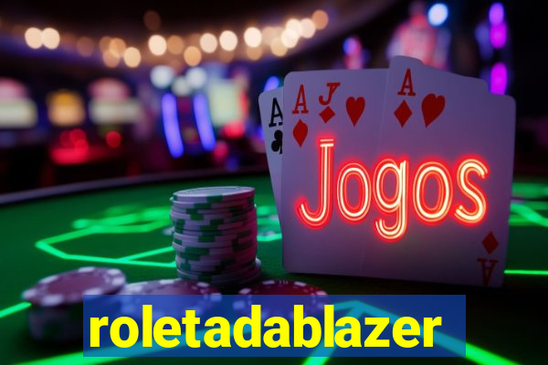 roletadablazer